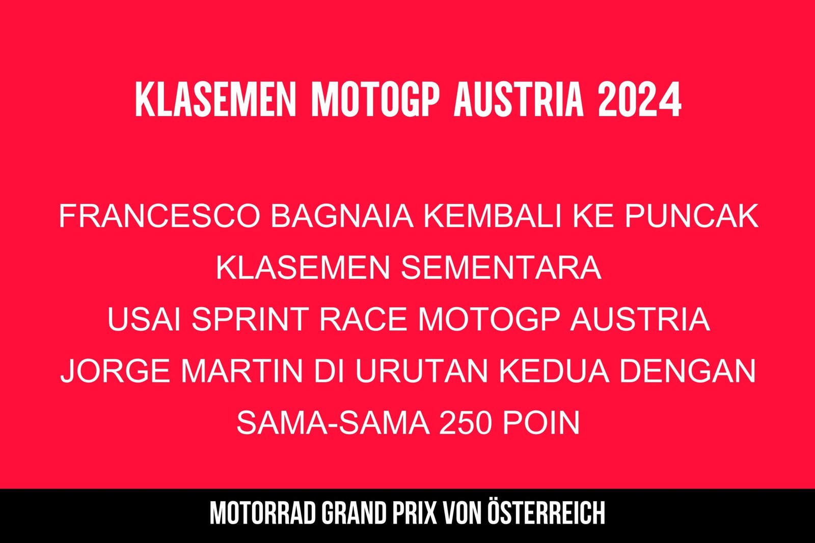 Klasemen Sementara MotoGP usai Sprint GP Austria 2024