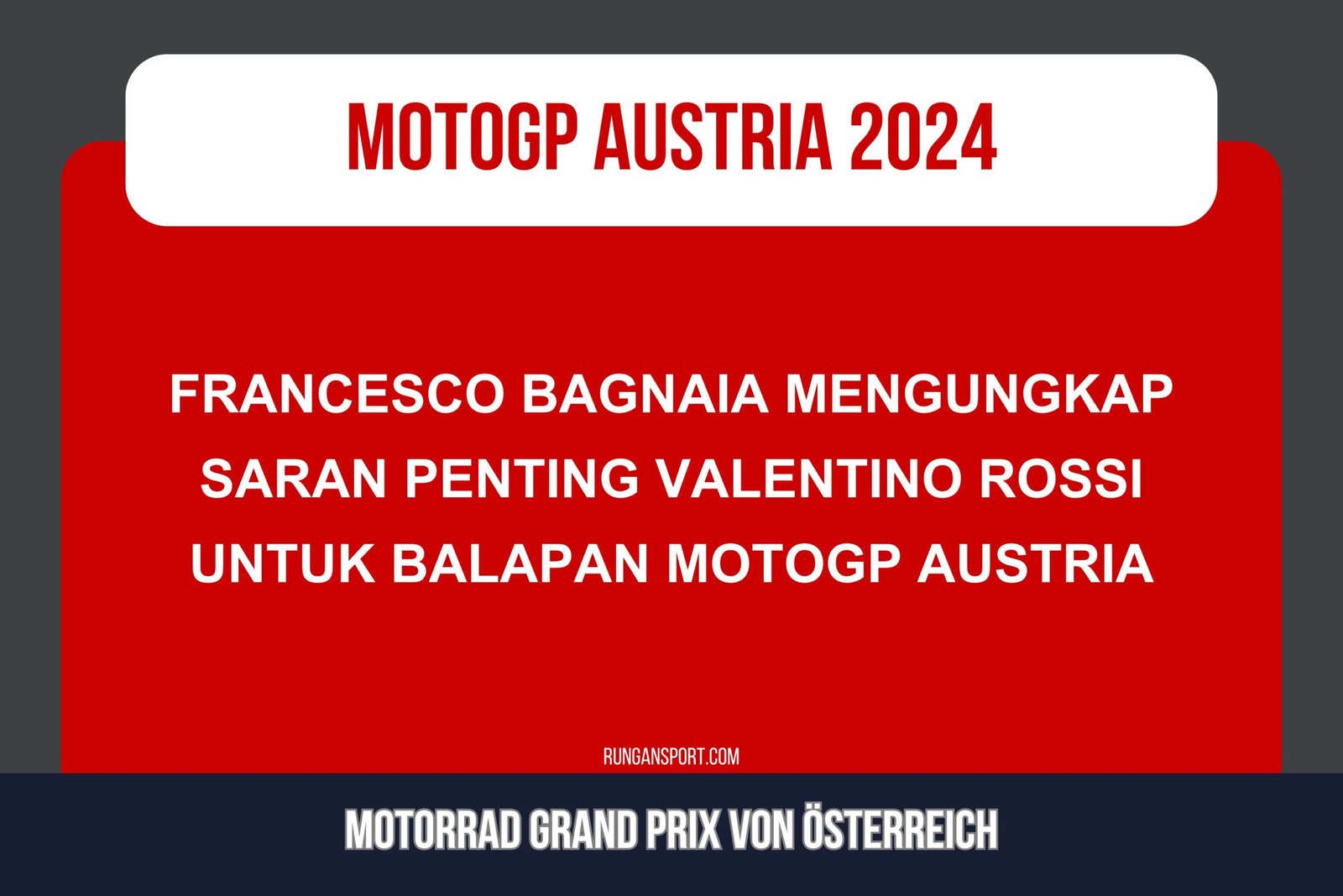 MotoGP Austria: Ada Nasihat Penting Rossi Dibalik Kemenangan Bagnaia