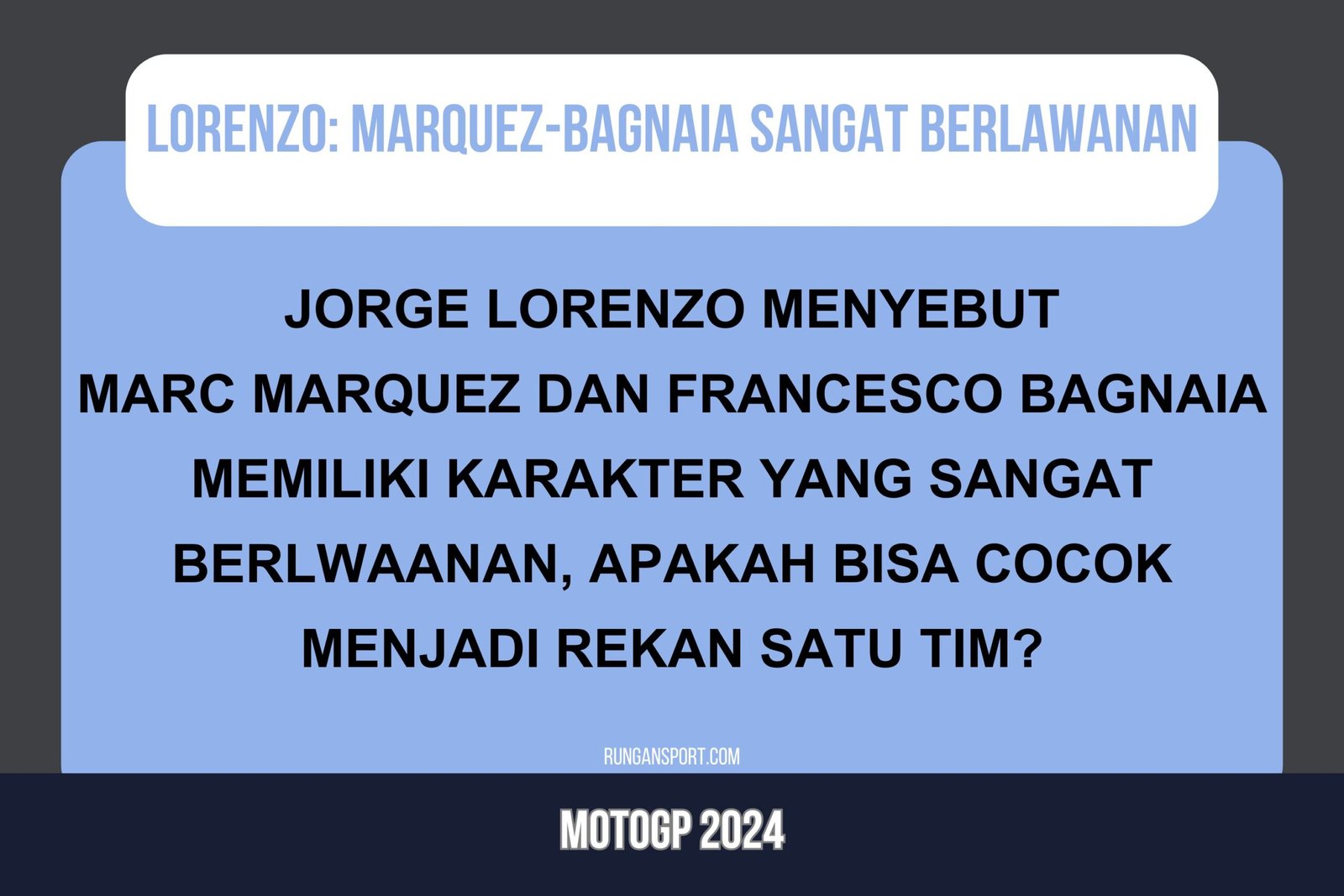 Lorenzo Sebut Marquez dan Bagnaia Sangat Berlawanan