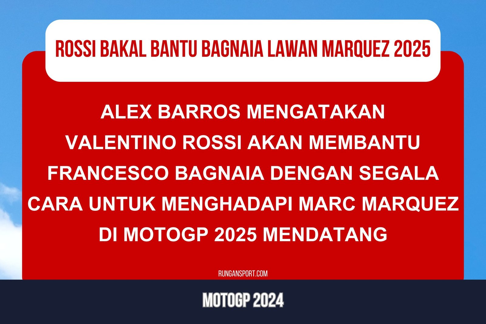 Barros: Rossi Akan Bantu Bagnaia Hadapi Marquez 2025