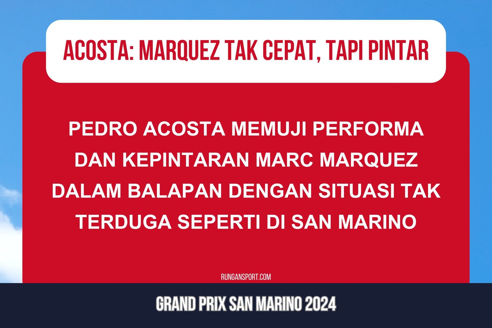 Acosta: Marquez Bukan yang Tercepat, Tapi yang Terpintar