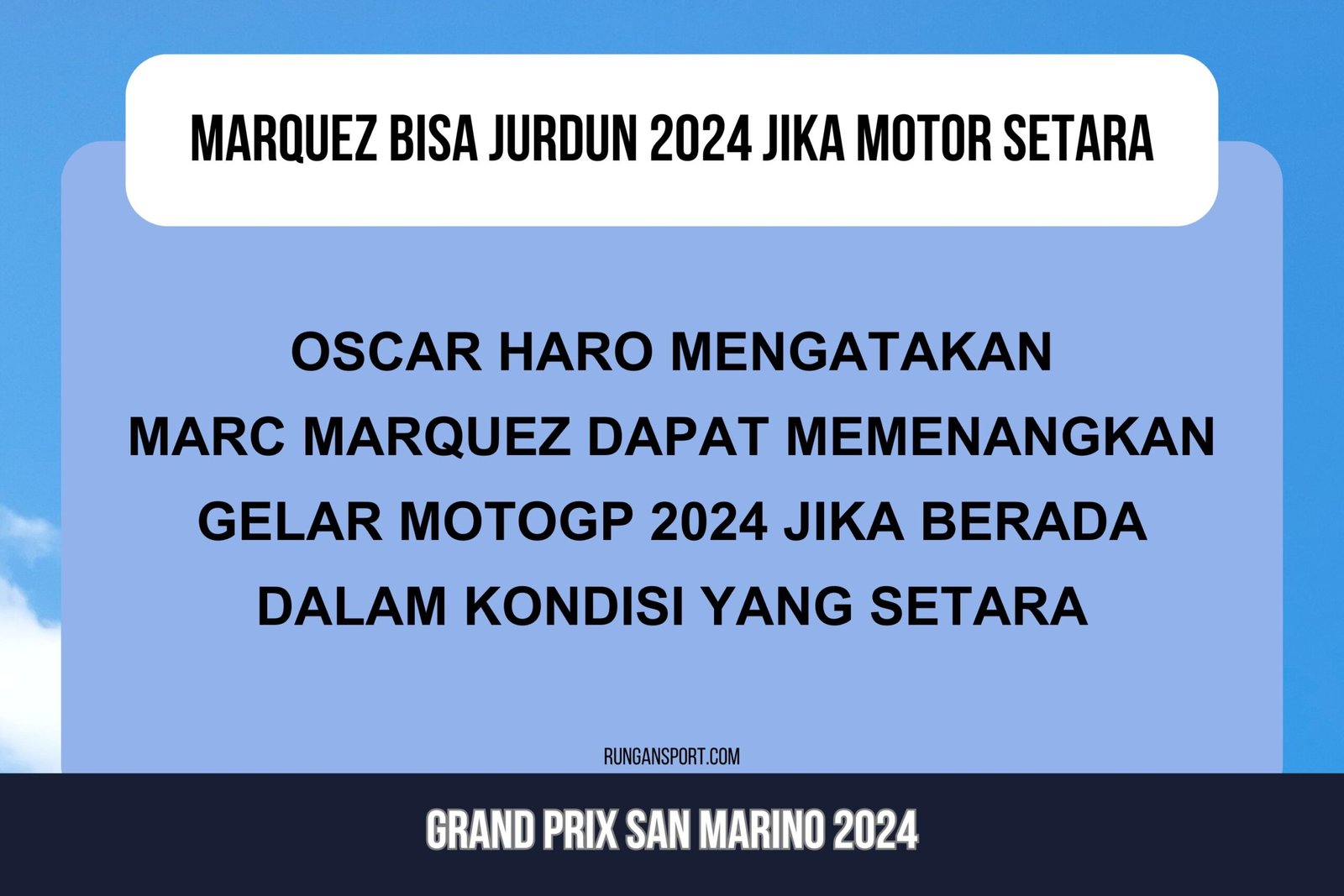 Haro: Marquez Juara MotoGP 2024 Jika Pakai Motor Setara