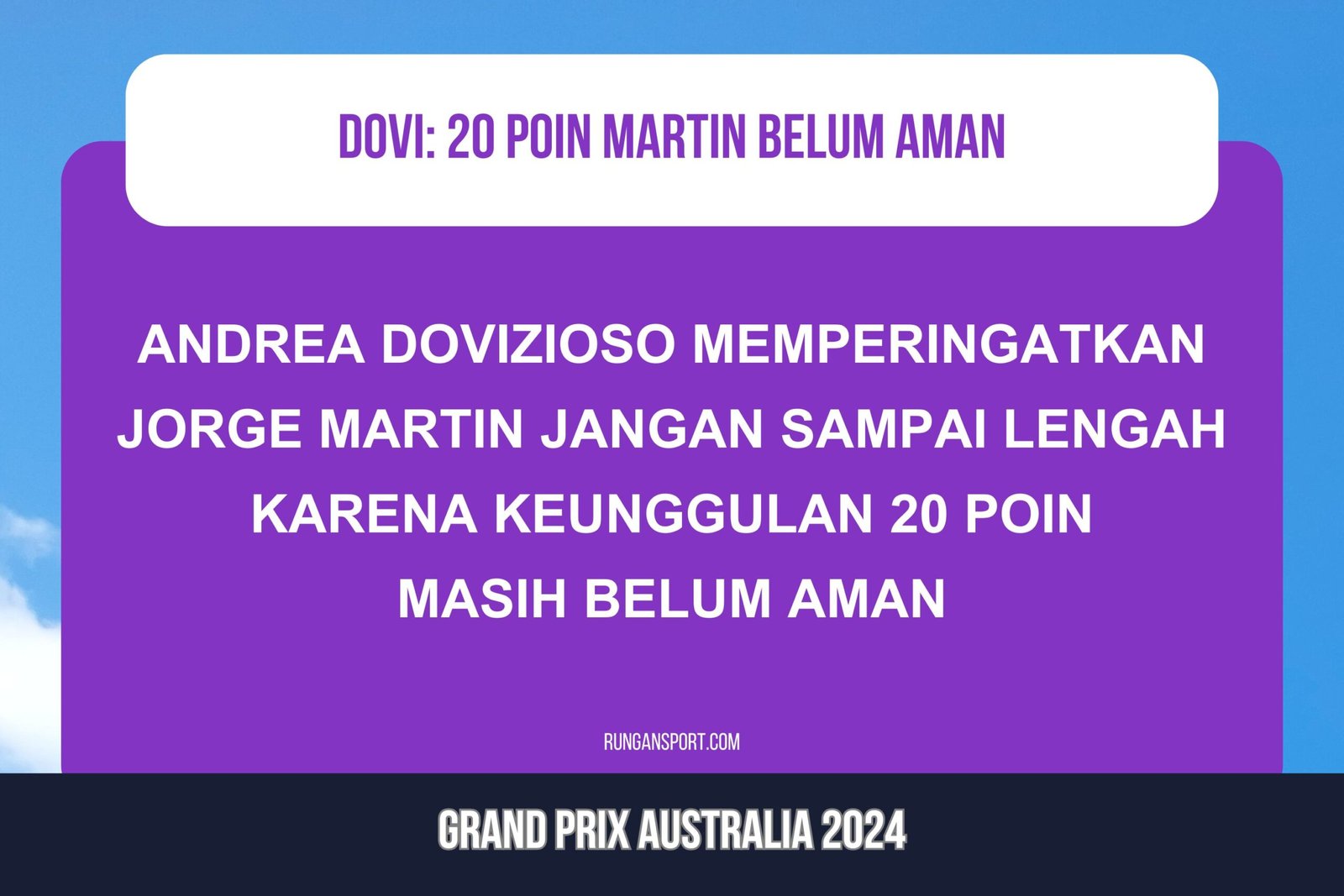 Dovi Peringatkan Martin, Jangan Lengah dengan Keunggulan 20 Poin