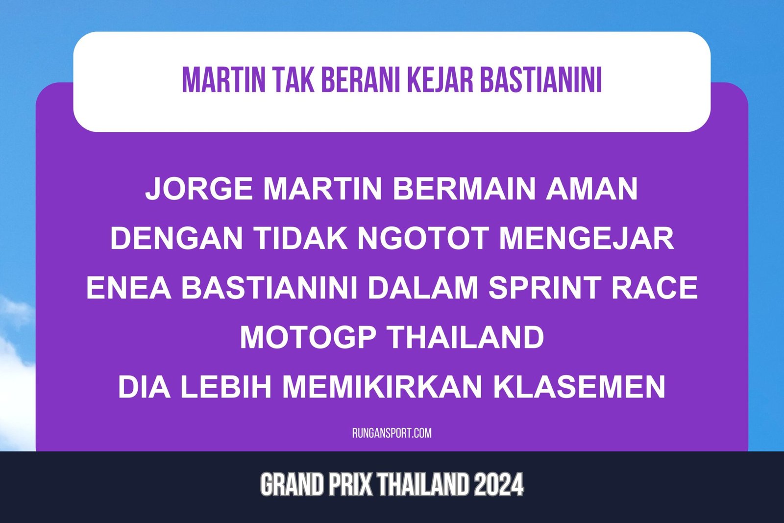 Martin Tak Berani Kejar Bastianini Karena Alasan Penting Ini