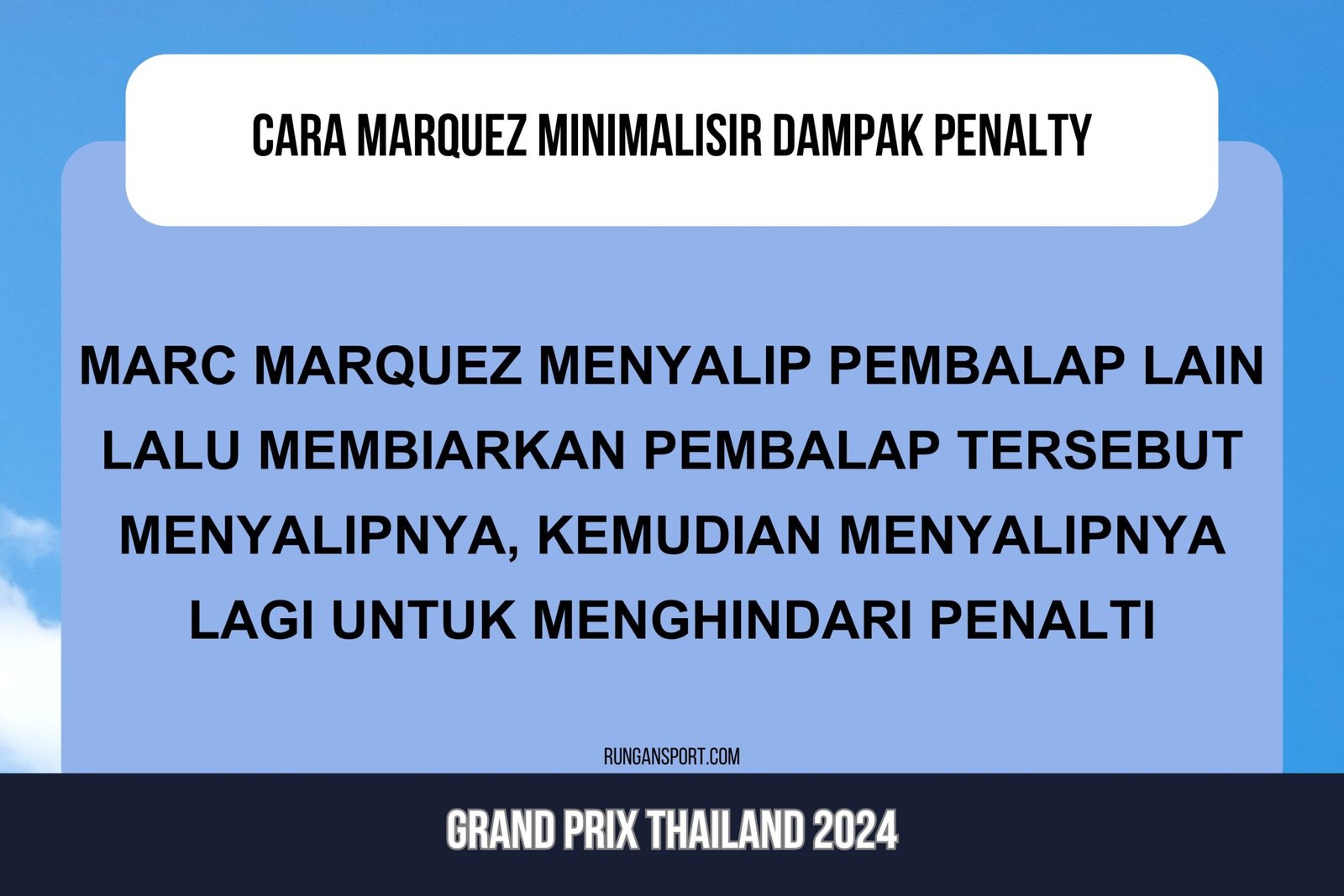 Taktik Marquez Mengakali Penalti di MotoGP Thailand