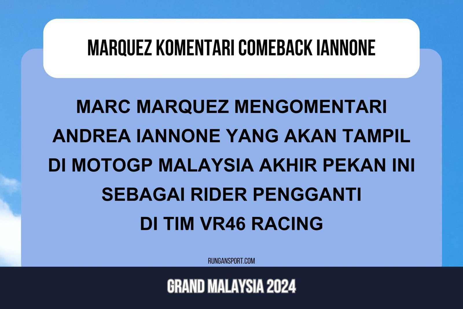 Iannone Kembali ke MotoGP, Begini Komentar Marquez