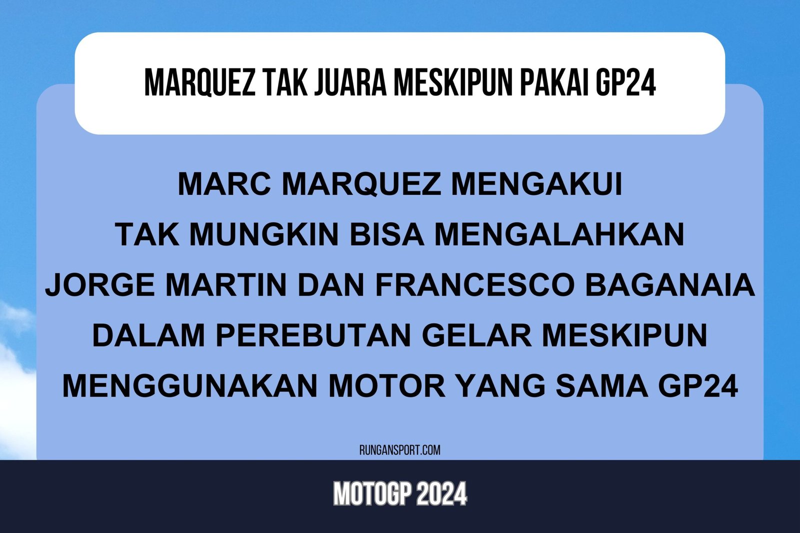 Pengakuan Marquez: Tak Mungkin Kalahkan Martin Walau Pakai GP24