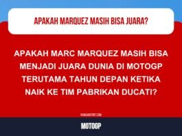 Apakah Marquez Bisa Juara Dunia MotoGP 2025?