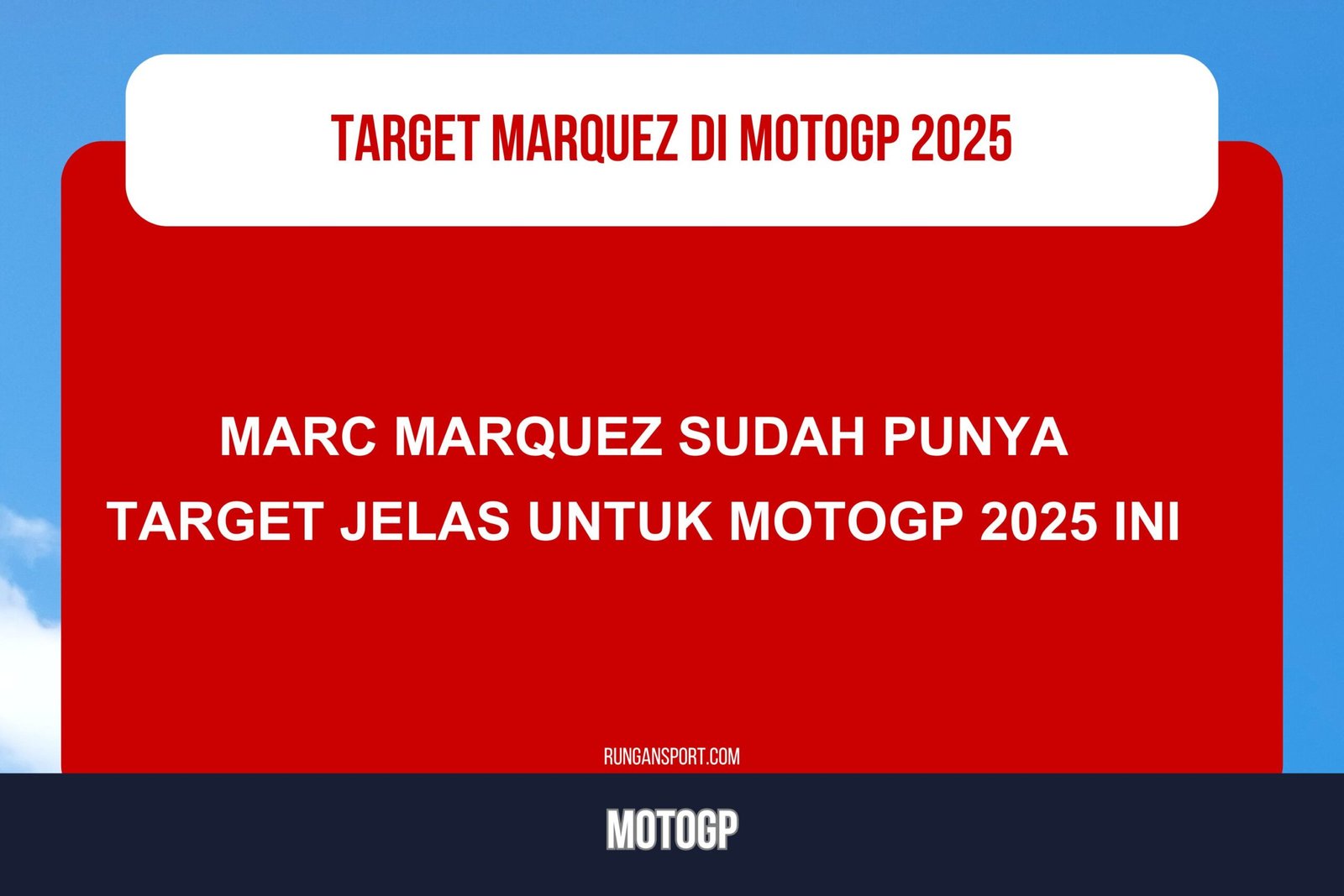 Ini Target Sebenarnya Marquez untuk MotoGP 2025