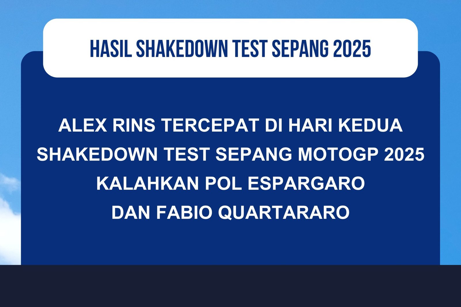 Hasil Shakedown Test Sepang MotoGP 2025 Hari Kedua