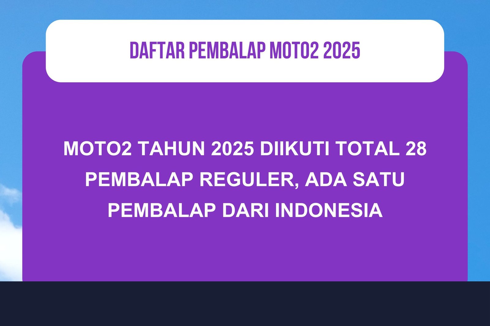 Daftar Lengkap Pembalap Moto2 2025: Ada Satu dari Indonesia