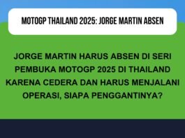 Martin Absen Seri Pembuka MotoGP 2025 di Thailand, Ini Penggantinya