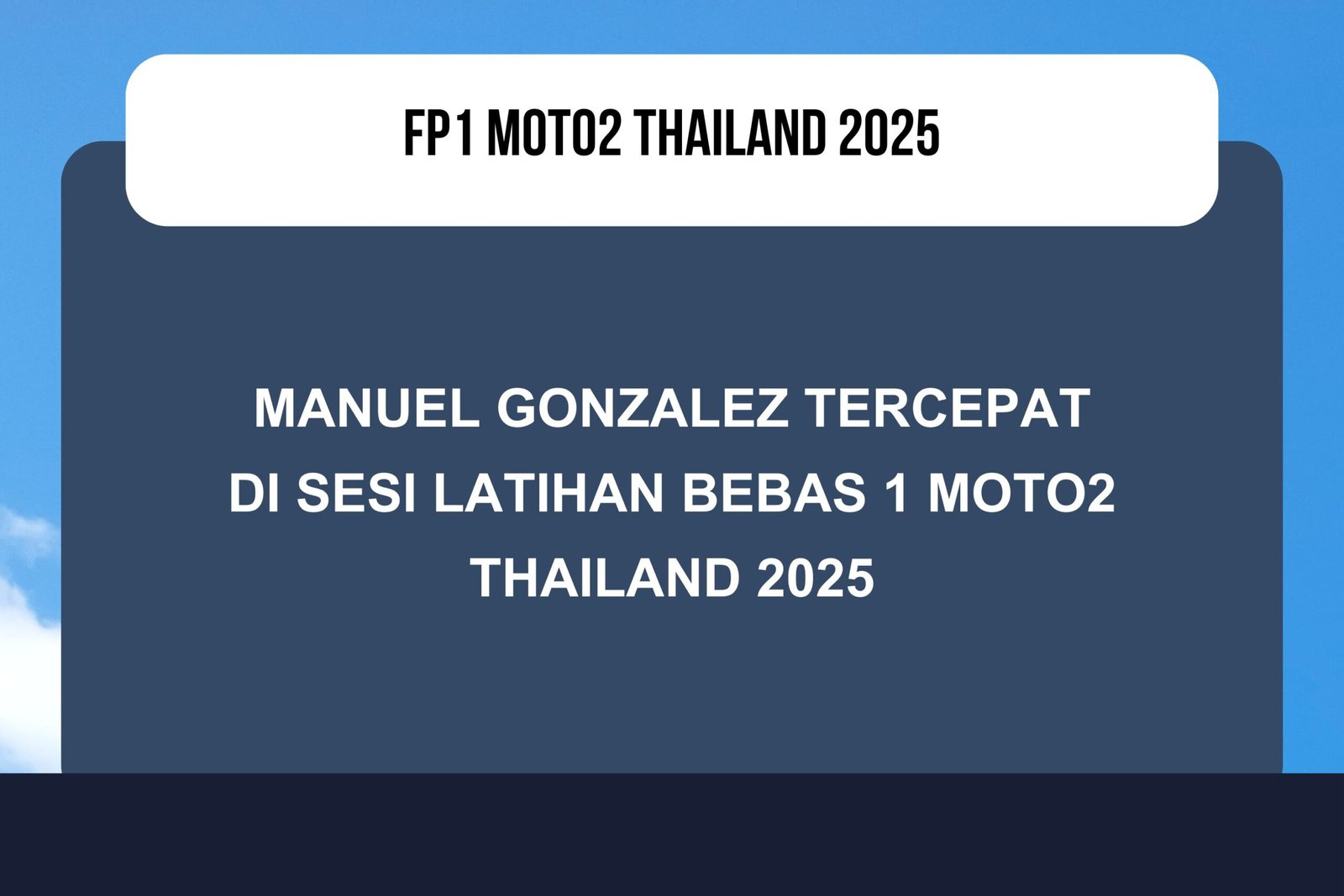 Hasil Latihan Bebas 1 Moto2 Thailand 2025