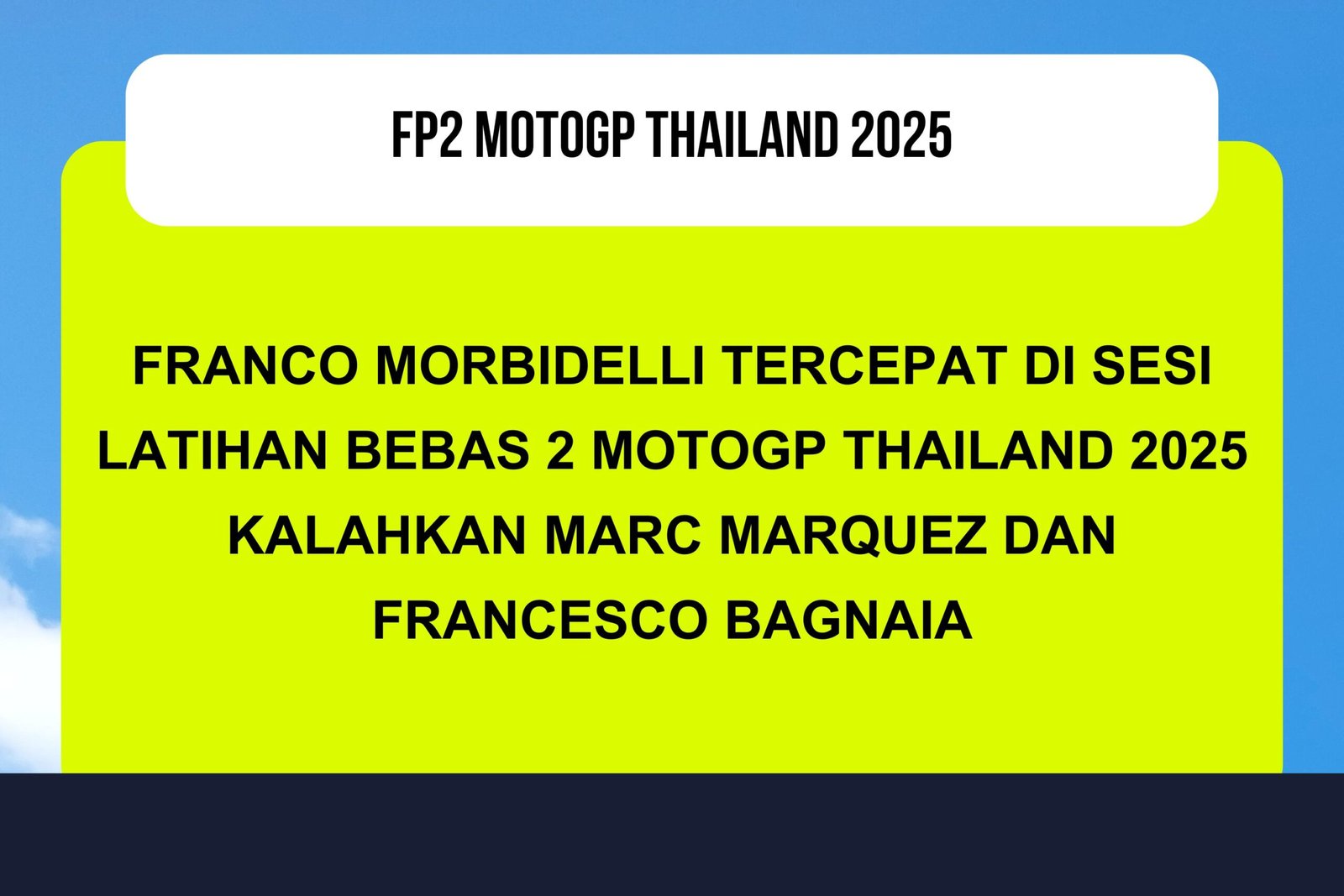 Hasil Latihan Bebas 2 MotoGP Thailand 2025