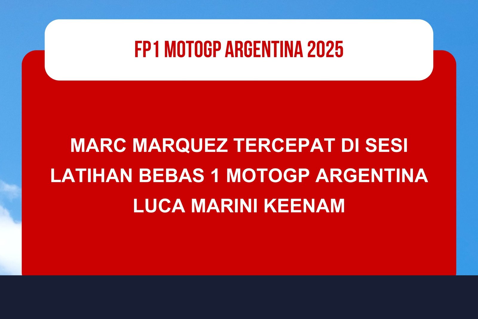 Hasil Latihan Bebas 1 MotoGP Argentina 2025